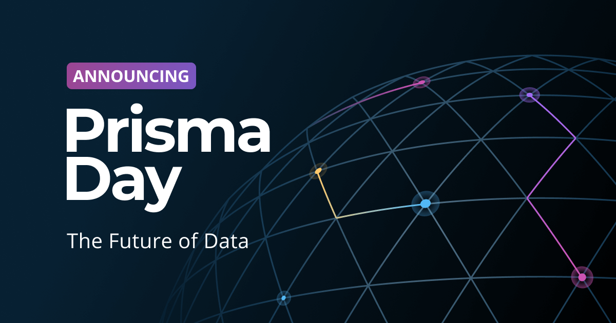 Announcing Prisma Day