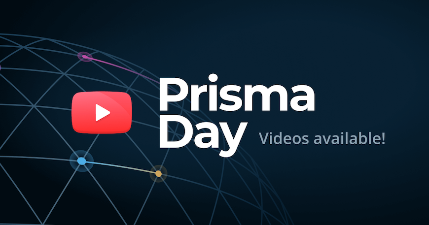 Watch the Talks from Prisma Day 2019!