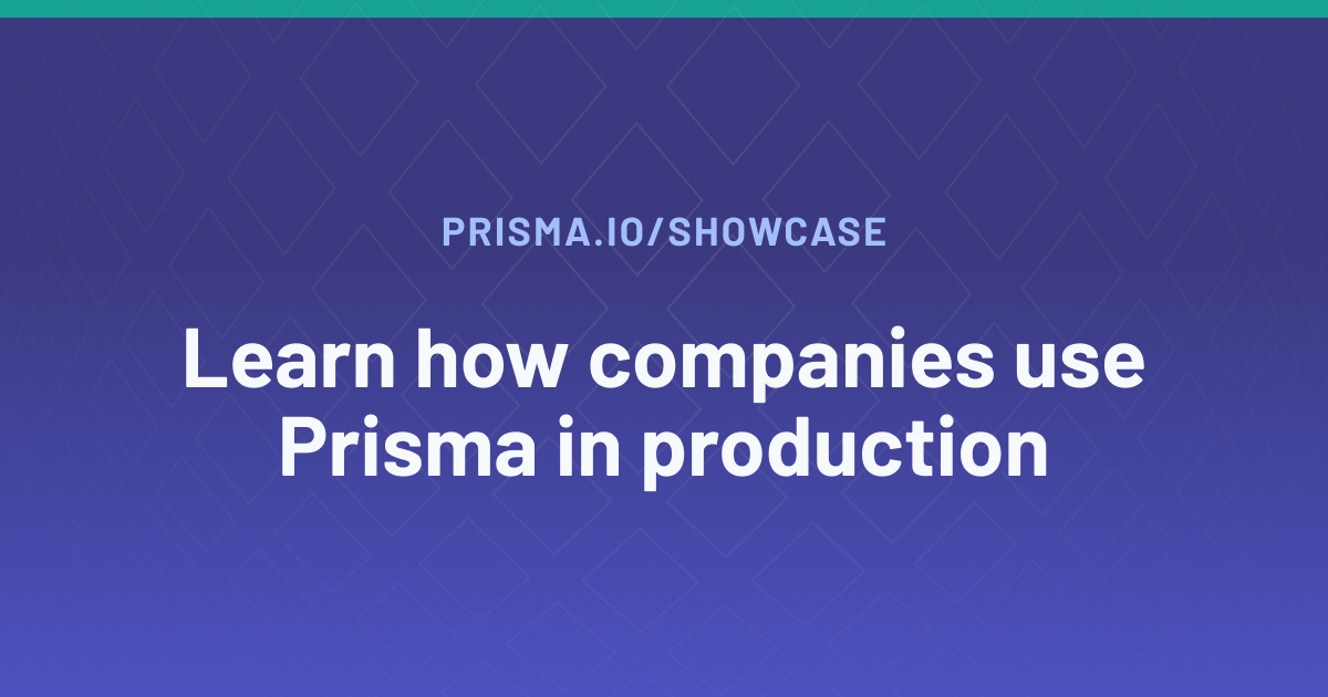 What companies use Prisma?